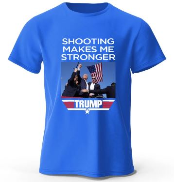 TRUMP shooting makes me stronger shirt