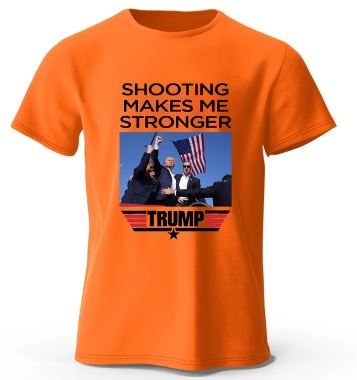 TRUMP shooting makes me stronger shirt