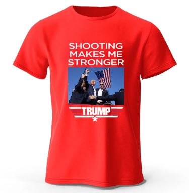 TRUMP shooting makes me stronger shirt